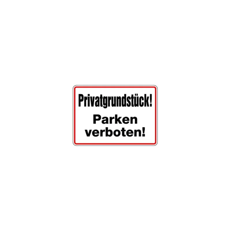 Hinweisschild Privatgrundstück Parken verboten Aluminium 250x350 mm