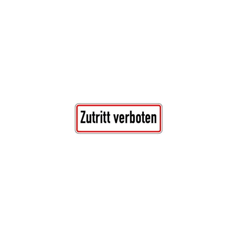 Hinweisschild Zutritt verboten Aluminium 120x350 mm